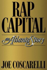 Rap Capital: An Atlanta Story