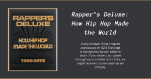 Rapper's Deluxe: How Hip Hop Made the World on Amazon