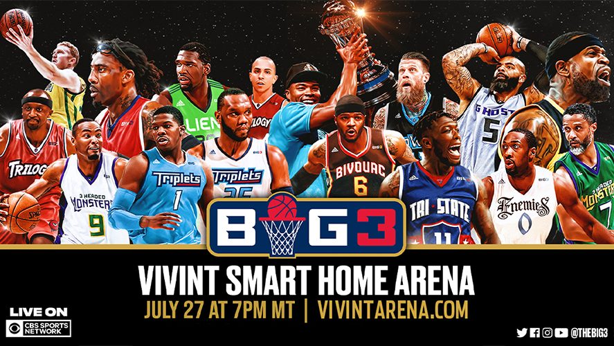 Big 3 basketball tournament at Vivint Smart Home Arena on July 27 at 7pm