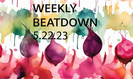 Weekly Beatdown 5.22.23