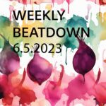 Weekly Beatdown | 6/5/23 | Week in Review