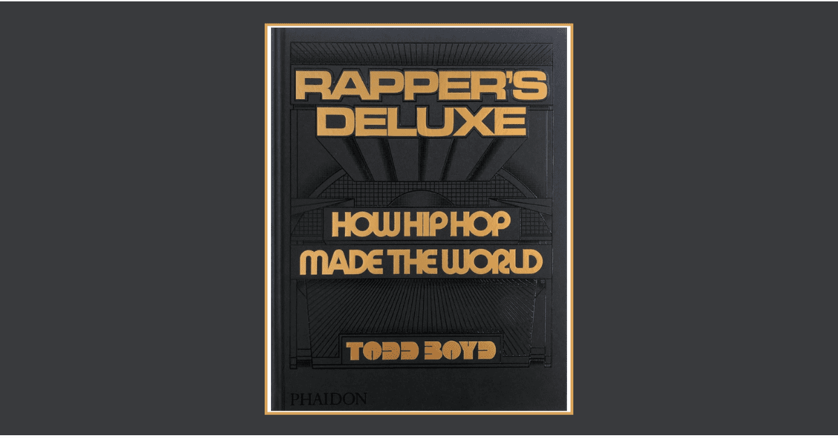 Rapper's Deluxe by Dr. Todd Boyd